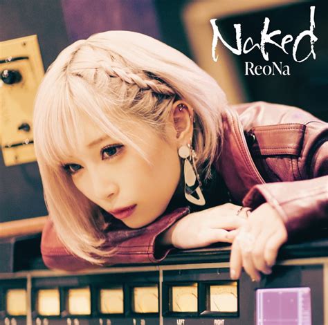 Information ReoNa NEW E.P.「Naked」 